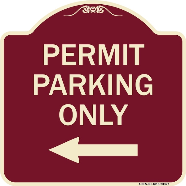 Permit Parking With Left Arrow Heavy-Gauge Aluminum Architectural Sign, 18" x 18", BU-1818-23327